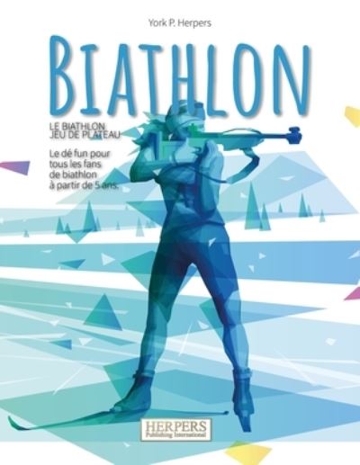 Cover for York P Herpers · Biathlon Jeu de plateau (Paperback Book) (2021)