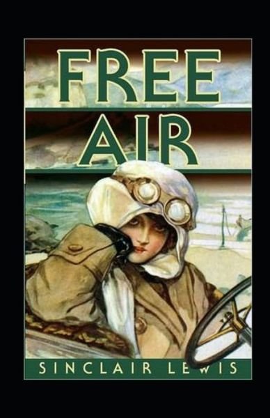 Cover for Sinclair Lewis · Free Air Annotated (Paperback Book) (2021)