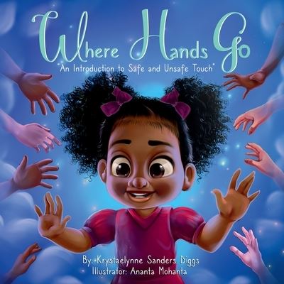 Cover for Krystaelynne Sanders Diggs · Where Hands Go (N/A) (2021)