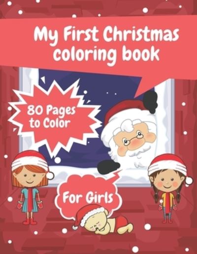 Cover for Madison White · My First Christmas Coloring Book For Girls (Paperback Book) (2020)