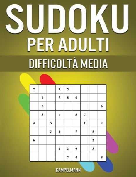 Cover for Kampelmann · Sudoku per Adulti Difficolta Media (Taschenbuch) (2020)