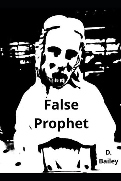 Cover for David Bailey · False Prophet (Paperback Bog) (2020)
