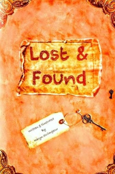 Lost & Found - Karyn Scrimgeour - Kirjat - Independently Published - 9798642829004 - sunnuntai 3. toukokuuta 2020