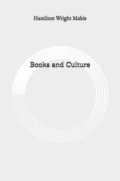 Cover for Hamilton Wright Mabie · Books and Culture (Paperback Book) (2020)