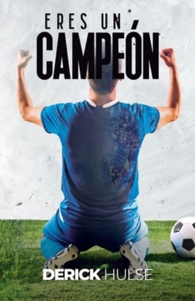 Cover for Derick Hulse · Eres un campeon (Paperback Bog) (2020)