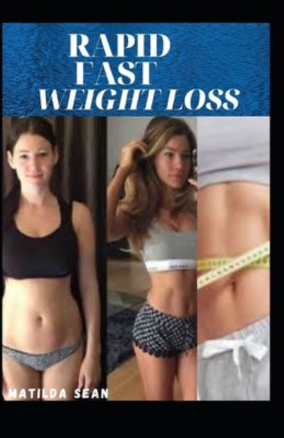 Cover for Matilda Sean · Rapid Fast Weight Loss (Paperback Book) (2020)