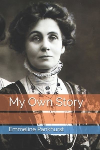 Cover for Emmeline Pankhurst · My Own Story (Paperback Book) (2021)