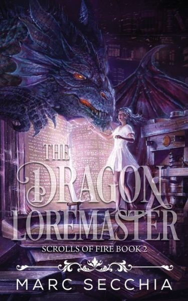 Cover for Marc Secchia · The Dragon Loremaster (Paperback Book) (2020)