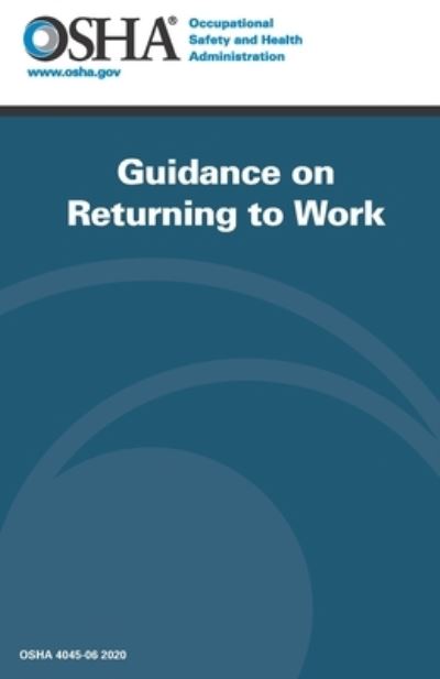 Cover for Occupa Safety and Health Administration · Guidance on Returning to Work (Paperback Book) (2020)