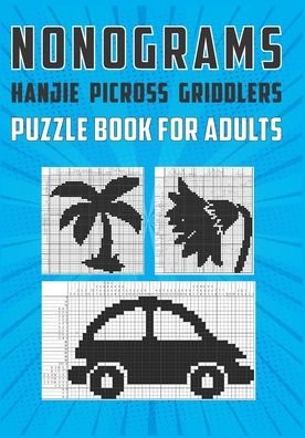 Nonogram Puzzles Japanese Crossword Hanjie Nonogram Puzzle Books for Adults 