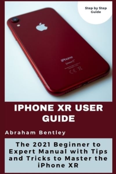 Cover for Abraham Bentley · Iphone Xr User Guide (Paperback Book) (2021)