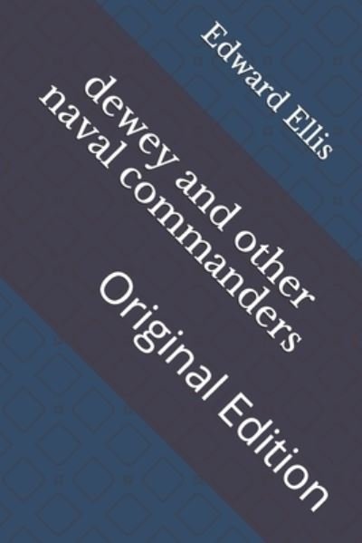 Cover for Edward Sylvester Ellis · Dewey and Other Naval Commanders (Paperback Bog) (2021)