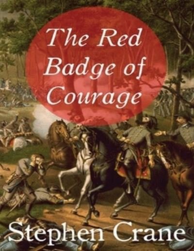 Cover for Stephen Crane · The Red Badge of Courage (Annotated) (Paperback Book) (2021)