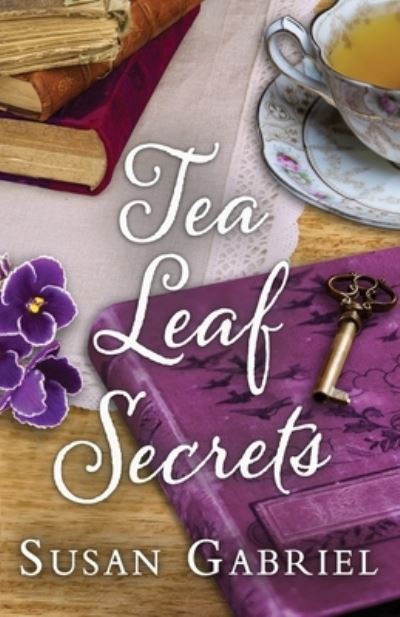 Cover for Susan Gabriel · Tea Leaf Secrets: Southern Fiction (Temple Secrets Series Book 3) - Temple Secrets (Paperback Book) (2021)