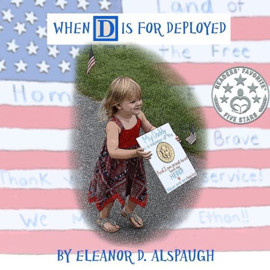 Cover for Eleanor D Alspaugh · When D is For Deployed (Taschenbuch) (2022)