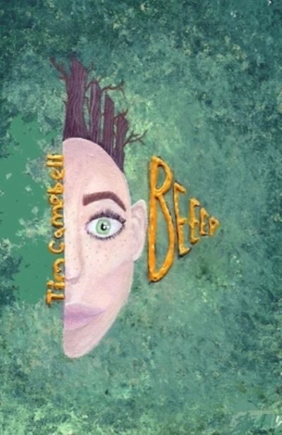 Beeep: An Almost True Tale - Tim Campbell - Bücher - Augusta-Heritage Press - 9798985386004 - 20. Januar 2022