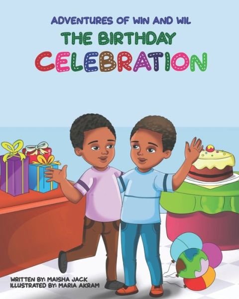 Cover for Maisha Jack · The Adventures of Win and Wil: The Birthday Celebration - The Adventures of Win and Wil (Paperback Bog) (2022)