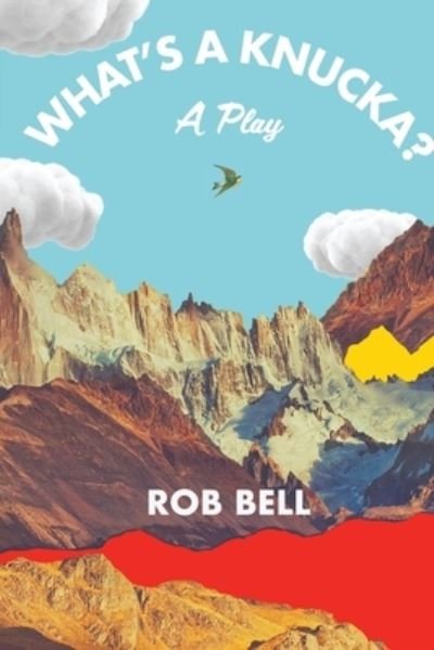 Cover for Rob Bell · What's a Knucka? (Book) (2022)