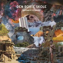 Cover for Den Sorte Skole · Indians &amp; Cowboys (CD) (2015)