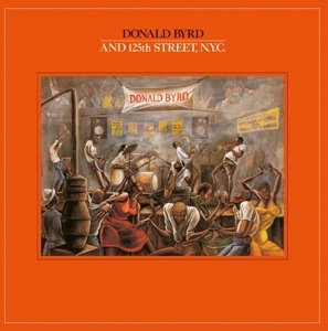 Cover for Byrd Donald · Donald Byrd and 125th Street N (CD) [Japanese edition] (2015)