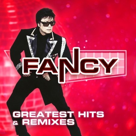 Cover for Fancy · Greatest Hits &amp; Remixes (CD) (2024)