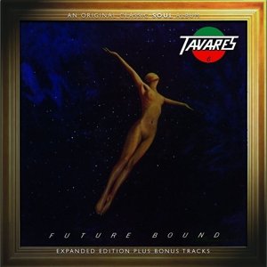 Cover for Tavares · Future Bound (CD) [Expanded edition] (2015)