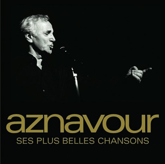 Ses Plus Belles Chansons - Charles Aznavour - Musikk - UNIVERSAL - 0600753822005 - 18. mai 2022