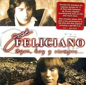 Ayer, Hoy Y Siempre - Jose Feliciano - Muzyka - Universal - 0602498611005 - 