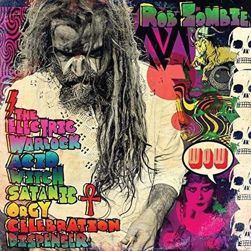 Cover for Rob Zombie · Electric Warlock Acid Witch Satanic Orgy Celebrati (CD) (2016)