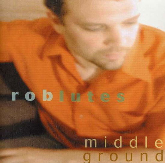Cover for Lutes Rob · Middle Ground (CD) (1990)