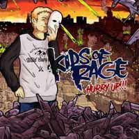 Cover for Kids Of Rage · Hurry Up! (CD) (2019)