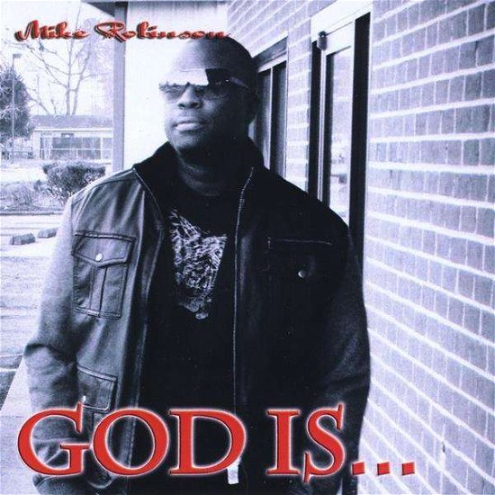 Cover for Mike Robinson · God is (CD) (2011)