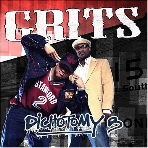 Grits-dichotomy B - Grits - Musiikki - GOTEE (AUTHENTIC) - 0669447292005 - tiistai 2. marraskuuta 2004