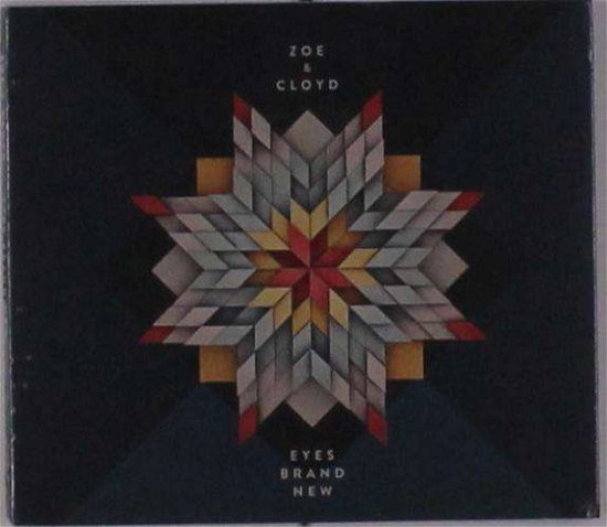 Cover for Zoe &amp; Cloyd · Eyes Brand New (CD) (2017)