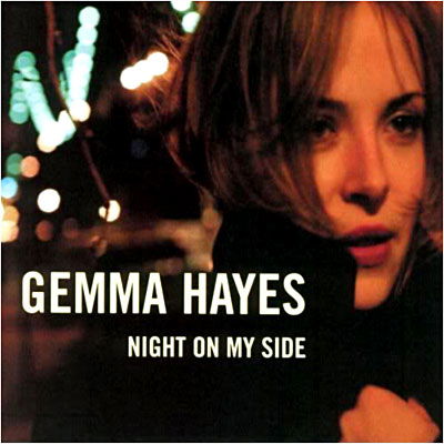 Cover for Gemma Hayes · Night on My Side (CD) [Enhanced edition] (2003)