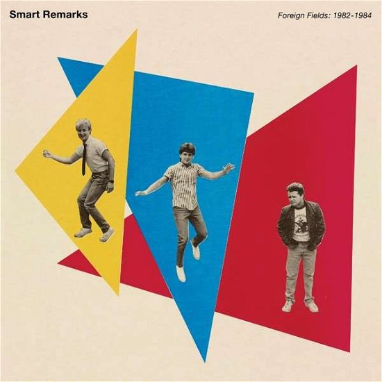 Cover for Smart Remarks · Foreign Fields: 1982 - 1984 (LP) (2017)