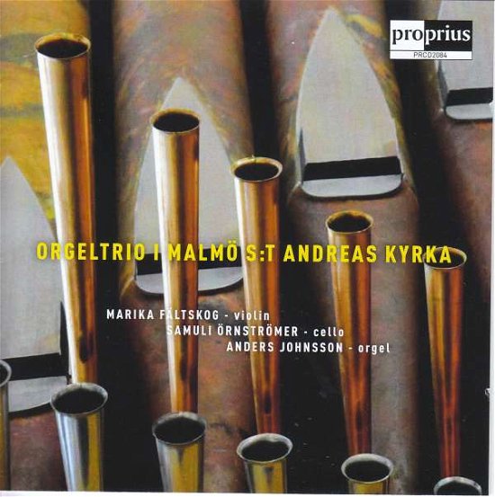 Orgeltrio I Malmo St Andreas / Various - Orgeltrio I Malmo St Andreas / Various - Music - PROPRIUS - 0822359002005 - August 23, 2019