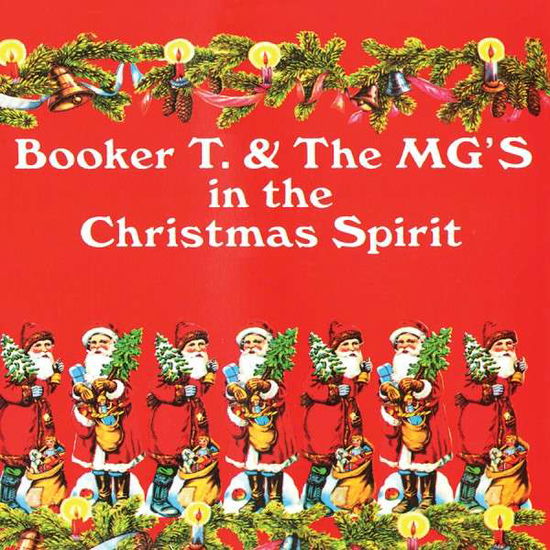 Booker T & Mg's-in the Christmas Spirit - Booker T & Mg's - Musikk - Friday Music - 0829421713005 - 16. september 2014