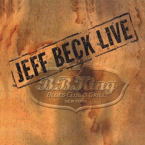 Live at B.b. King Blues Club - Jeff Beck - Musikk - FRIDAY MUSIC - 0829421784005 - 18. oktober 2011