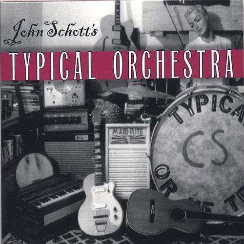 Cover for John Schott · Typical Orchestra (CD) (2005)