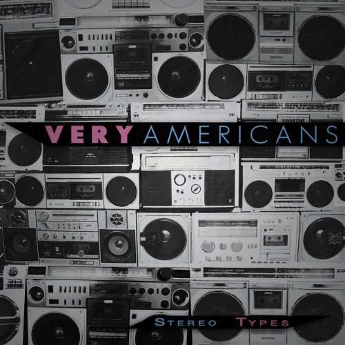 Cover for Very Americans · Stereo Types (LP) (2014)