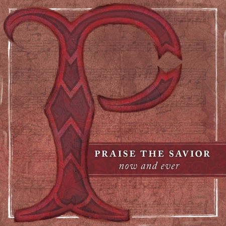 Cover for Ryan Smith · Praise Savior Now &amp; Ever (CD) (2014)