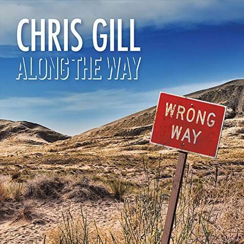 Cover for Chris Gill · Along the Way (CD) (2015)