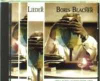 Lieder - Boris Blacher (1903-1975) - Musik - SIGNUM CLASSIC - 4011254073005 - 24. maj 1996