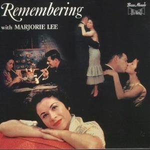 Remembering with - Marjorie Lee - Musik - BEAUMONDE - 4011550801005 - 19. Mai 2000