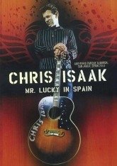 Cover for Chris Isaak · Mr. Lucky in Spain (MDVD) (2010)