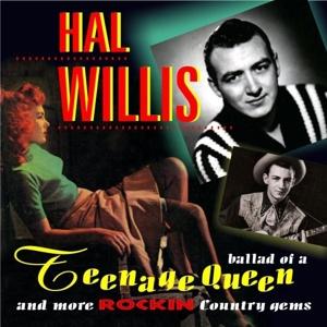 Cover for Hal Willis · Ballad Of A Teenage Queen (CD) (2023)