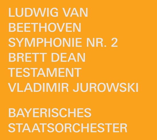 Beethoven: Symphonie Nr. 2 / Dean: Testament - Music Fo - Bayerisches Staatsorchester - Music - BAYERISCHE STAATSOPER RECORDINGS - 4028098000005 - July 1, 2022