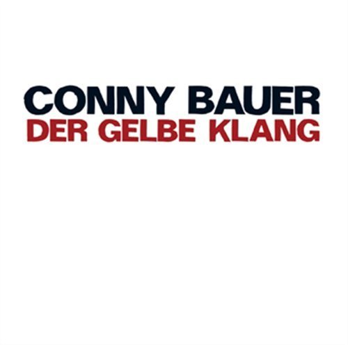 Cover for Conny Bauer · Der Gelbe Klang (CD) (2011)