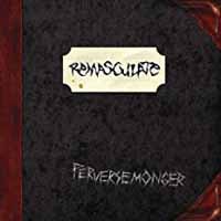 Cover for Remasculate · Perversemonger (CD) (2008)